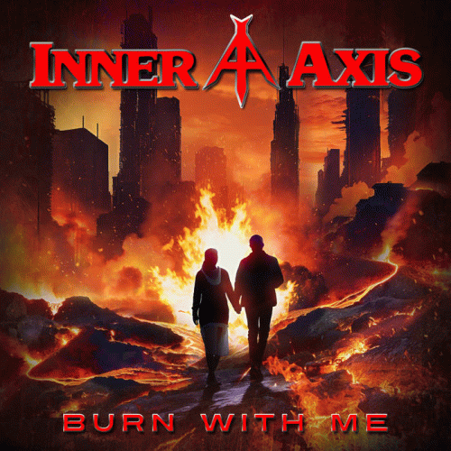 Inner Axis : Burn with Me